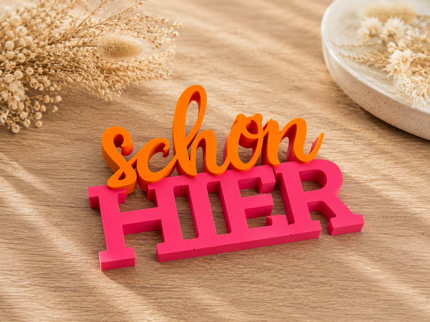 Schön hier Schriftzug